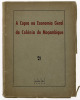 Lote 905 - LIVRO "A COPRA NA ECONOMIA GERAL DA COLÓNIA DE MOÇAMBIQUE" - Por Francisco Paulo Menano. Exemplar idêntico à venda por € 50. Editora: Livraria Cruz, 1950 Braga. Dim: 23x17 cm. Encadernação capa de brochura: Nota: sinais de manuseamento. Consult