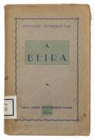 Lote 917 - LIVRO "A BEIRA" - Por Fernando Henriques Vaz. Bombarral, Editor: Mário Mascarenhas Barreto, 1944. Dim: 18x11,5 cm. Encadernação em capa de brochura. Nota: capa e lombada cansadas