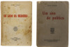 Lote 944 - LIVROS, CONJUNTO - 2 vols. 1 - "Um ano de política", Egas Moniz, Lisboa, Portugal-Brasil Ldª Sociedade Editora, 1919. 2 - "Ao lado da Medicina", Egas Moniz, Lisboa, Livraria Bertrand, 1940. Dim: 18,5x12,5 cm. Encadernações em capas de brochura.