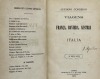 Lote 982 - LIVROS "VIAGENS FRANÇA, BAVIERA, ÁUSTRIA E ITÁLIA" - Por Luciano Cordeiro. 1ª edição. Editora: Lisboa, Imprensa de J.G. de Sousa Neves, 1875. Dim: 17,5x12,5 cm. Nota: com encadernação de época. Nota: capa e lombada cansadas - 2