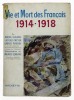 Lote 988 - LIVRO "VIE ET MORT DES FRANÇAIS 1914-1918 SIMPLE HISTOIRE DE LA GRANDE GUERRE", André Ducasse; Jacques Meyer; Gabriel Perreux, Paris, Hachette, 1959. Dim: 21x15 cm. Encadernação de capa de brochura. Nota: capa e lombada cansadas, manchas