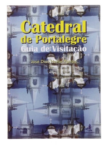 Lote 3072 - LIVRO "CATEDRAL DE PORTALEGRE GUIA DA VISITAÇÃO" - Por José Dias Heitor Patrão. Editora: Lisboa, Edições Colibri, 2000. Dim: 23x16 cm. Encadernação de capa de brochura. Nota: sinais de manuseamento