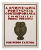 Lote 3922 - LIVRO "A OURIVESARIA PORTUGUESA CONTEMPORÂNEA E OS METAIS E AS PEDRAS PRECIOSAS" - Por Pedro Fazenda. Exemplar idêntico à venda por € 100. Editora: Lisboa, INCM, 1983. Dim: 24x19,5 cm. Encadernação de capa de brochura. Nota: sinais de manuseam