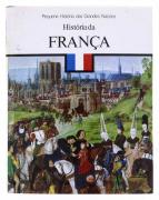 Lote 1026 - PEQUENA HISTÓRIA DAS GRANDES NAÇÕES - HISTÓRIA DE FRANÇA, LIVRO - Por Otto Zierer. Editora: Círculo de leitores, 1976. Dim: 25,5x20 cm. Encadernação cartonada com sobrecapa. Nota: capa e lombada cansadas