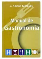 Lote 42 - MANUAL DE GASTRONOMIA, LIVRO - Por J. Albano Marques. Editora: Livraria Civilização Editora, Porto, 2007. 3ª Edição. Dim: 23x16 cm. Encadernação de capa de brochura. Nota: sinais de manuseamento