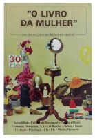 Lote 144 - O LIVRO DA MULHER - Edição das Selecções do Reader's Digest, Lisboa, 1969. Dim: 29,5x20 cm. Encadernação cartonada. Nota: sinais de manuseamento e armazenamento