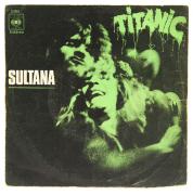 Lote 16 - TITANIC - Sultana 1971 CBS Portugal - Disco de vinil Single 45 Rpm. Não Testado