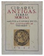 Lote 15 - CIDADES ANTIGAS, TERRAS MORTAS, LIVRO - Por Luís da Camara Reys, com ilustrações de Tagarrro. Editora: Seara Nova, 1926. Dim: 24,5x19,5 cm. Encadernação de capa de brochura. Nota: manchas e acidez