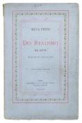 Lote 36 - DO REALISMO NA ARTE - ESTUDOS CRÍTICOS, OPÚSCULO - Por Silva. 3ª Edição, aumentada. Editora: Typographia de A.J. da Silva Teixeira, Porto, 1881. 56 Págs. Dim: 19x12 cm. Encadernação de capa de brochura. Livro dedicado a Camillo Castelo Branco. Nota: sinais de manuseamento, manchas, desgastes e acidez