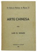 Lote 50 - ARTE CHINESA, LIVRO - Por Luís G. Gomes. Editora: Notícias de Macau, 1954. 351 Págs.. Ilustrado e publicado em Macau. Dim: 18,5x13 cm. Encadernação de capa de brochura. Nota: sinais de manuseamento, manchas e desgastes