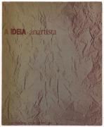 Lote 182 - A IDEIA ANARTISTA, REVISTA - De cultura e pensamento anarquista, nº 30-31. Director e Editor: João C. O. M. Freire, Lisboa, 1883. 115 Págs. Dim: 24x19,5 cm. Encadernação de capa de brochura. Nota: Invulgar. Sinais de manuseamento, manchas e desgastes