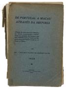 Lote 234 - DE PORTUGAL A MACAU ATRAVÉS DA HISTÓRIA, LIVRO - Por J. António Filippe de Moraes Palha. Edição do ano de 1929. Dim: 20,5x13 cm. 224 págs. Livro ilustrado. Encadernação em brochura. Livro muito importante que nos ajuda a conhecer as antigas tradições desta ex terra Portuguesa. Exemplar ainda por abrir. Muito Curioso e Invulgar. Nota: lombada danificada, falhas e defeitos, acidez