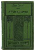 Lote 2053 - A VIDA DO DIREITO E A INUTILIDADE DAS LEIS, LIVRO - Por Jean Cruet. 1ª Edição: Antiga Casa Bertrand, 1908. Dim: 18,5x12 cm. Encadernação cartonada. Nota: desgastes, manchas e acidez