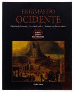 Lote 2250 - ENIGMAS DO OCIDENTE, LIVRO - Colecção Grandes enigmas da humanidade. Editora: Círculo de Leitores, 2003. Milagres Religiosos, Ciências Ocultas, Fenómenos Inexplicáveis. Dim: 30x23,5 cm. 216 págs. Encadernação cartonada com sobrecapa. Nota: sinais de manuseamento