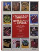 Lote 2343 - O GRANDE LIVRO ILUSTRADO DO ARTESANATO E LAVORES, LIVRO - Guia para todos os géneros de trabalhos artesanais. Editora: Lisboa, Edição do Círculo de Leitores em 1982. Dim: 30x22,5 cm. 255 págs. Tradução de Joaquim Tavares do título original: The Encyclopedia of Crafts. Encadernação cartonada. Nota: sinais de manuseamento, acidez