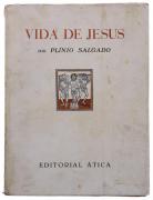 Lote 2421 - VIDA DE JESUS, LIVRO - Por Plínio Salgado. Ilustrações de Lino António. Editora: Editorial Ática, Lisboa, 1943. Dim: 26x19,5 cm. Encadernação de capa de brochura. Nota: falhas e defeitos. Acidez e exemplar por abrir