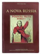 Lote 2542 - A NOVA RUSSIA, LIVRO - Por Helena Cristina Rego. Editora: Instituto de Ciências Sociais e Políticas,1999. 511 págs. Dim: 23,5x17 cm. Encadernação de capa de brochura. Nota: sinais de manuseamento