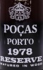 Lote 3034 - PORTO POÇAS 1978 - Garrafa de Vinho do Porto, 1978 Reserve, Manoel D. Poças Junior, Vila Nova de Gaia, (750ml - 20%vol.). Nota: garrafa idêntica à venda por € 76,91. Consultar valor indicativo em https://www.winespiritus.com/shop/pt/vinho-do-p - 3