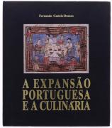 Lote 11 - A EXPANSÃO PORTUGUESA E A CULINÁRIA, LIVRO - Por Fernando Castelo-Branco. Fotografias de Júlio Marques. Ilustrações de Luís Osório. Edição da Petrogal- Petróleos de Portugal, Lisboa, 1989. Dim:28,5x24,5 cm. Encadernação cartonada. Profusamente ilustrado. Nota: como novo