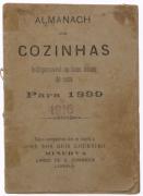 Lote 13 - ALMANACH DAS COZINHAS - INDISPENSÁVEL ÁS BOAS DONAS DE CASA PARA 1899 E 1916, LIVRO ANTIGO - Editora: Minerva, Lisboa, [s/d]. Dim: 16x11 cm. Encadernação de capa de brochura. Ilustrado. Nota: acidez, manchas, falhas e defeitos. Raro