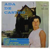 Lote 97 - ADA DE CASTRO, VÁRIOS - Disco de vinil de 45 RPM. Nota: capa com sinais de armazenamento. Não testado.