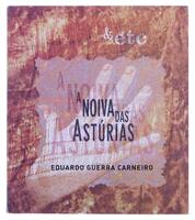 Lote 83 - A NOIVA DAS ASTÚRIAS - Por Eduardo Guerra Carneiro, 2001, 1ª edição, & etc. Lisboa, capa e desenhos de Carlos Ferreiro. In-8º (17,6 cm). Encadernação de capa de brochura. Profusamente ilustrado. Nota: exemplar bem estimado