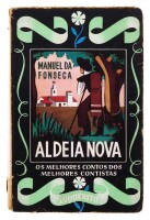 Lote 116 - ALDEIA NOVA - Por Manuel da Fonseca, 1944, 2ª edição, Editorial Inquérito, Lisboa. In-8º (19 cm). Encadernação de capa de brochura. Nota: sinais de manuseamento, lombada com falhas e páginas por aparar