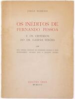 Lote 808 - OS INÉDITOS DE FERNANDO PESSOA E OS CRITÉRIOS DO DR. GASPAR SIMÕES - Com seis poemas inéditos de Fernando Pessoa e seus heterónimos: Ricardo Reis e Vicente Guedes, Jorge Nemésio, 1957, 1ª edição, Dedicatória do Autor, Edições EROS, Lisboa. In-4