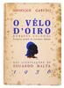 Lote 836 - O VÉLO D´OIRO - Por Henrique Galvão, 1936, Liv. Popular de Francisco Franco, Lisboa. In-8º (18,5 cm). Encadernação de capa de brochura. Ilustrado. Nota: sinais de manuseamento, pontos e manchas de acidez, e páginas por aparar