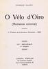 Lote 836 - O VÉLO D´OIRO - Por Henrique Galvão, 1936, Liv. Popular de Francisco Franco, Lisboa. In-8º (18,5 cm). Encadernação de capa de brochura. Ilustrado. Nota: sinais de manuseamento, pontos e manchas de acidez, e páginas por aparar - 2