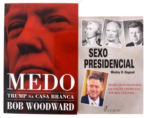 Lote 872 - CONJUNTO DE LIVROS SOBRE POLÍTICA NORTE AMERICANA - 2 Vols. "MEDO - TRUMP NA CASA BRANCA", Bob Woodward, 2018, Pub. Dom Quixote, Lisboa; e "SEXO NA CASA BRANCA - DESDE OS FUNDADORES DA NAÇÃO AMERICANA ATÉ BILL CLINTON", Wesley O. Hagood, 1999, 