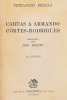 Lote 885 - CARTAS A ARMANDO CÔRTES-RODRIGUES - Por Fernando Pessoa, 1959, 2ª edição, Editorial Inquérito, Lisboa. Apresentação de Joel Serrão. In-8º (19 cm). Encadernação de capa de brochura. Nota: sinais de manuseamento, pontos de acidez, páginas por apa - 2