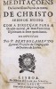 Lote 902 - MEDITAÇÕES DA SACRATISSIMA PAIXÃO E MORTE DE JESUS CRISTO SENHOR NOSSO COM A DIRECÇÃO PARA A ORAÇÃO MENTAL, & MAIS EXERCÍCIOS ESPIRITUAIS,& DOIS QUOTIDIANOS, LIVRO DO SÉC. XVII - Por Pe. Bartolomeu do Quental, 1679, na Off. de Joam da Costa, Li - 2