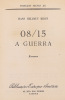 Lote 908 - CONJUNTO DIVERSO DE LIVROS - 2 Vols. "VIDA E DESTINO", Vassili Grossman, 2011, Pub. Dom Quixote, Lisboa; e "08/15-A GUERRA", Hans Helmut Kirst (tradução de José Saramago, capa de Otelo Azinhais), 1963, Pub. Europa-América, Lisboa. Encadernações - 3