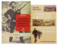 Lote 912 - CONJUNTO DE LIVROS SOBRE DEFESA - 2 Vols. "A MARINHA E O PODER POLÍTICO EM PORTUGAL NO SÉCULO XX", João Freire, 2010, Edições Colibri; e "O EXÉRCITO PORTUGUÊS NA FRONTEIRA DO FUTURO", 1997, Pub. Europa-América-Lisboa. Encadernações de capa de b