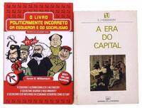 Lote 951 - CONJUNTO DIVERSO DE LIVROS - 2 Vols. "A ERA DO CAPITAL (1848-1875)", E.J. Hobsbawm, 1975, Editorial Presença, Lisboa; e "O LIVRO POLITICAMENTE INCORRECTO DA ESQUERDA E DO SOCIALISMO", Kevin D. Williamson, São Paulo, Brasil. Encadernações de cap