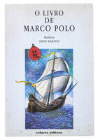 Lote 957 - O LIVRO DE MARCO POLO - Prefácio de Irene Martins, 2000, Colares Editora. Encadernação de capa de brochura. Nota: exemplar bem estimado