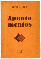 Lote 958 - APONTAMENTOS - Por Irene Lisboa, 1943, 1ª edição, Lisboa. In-8º (19,2 cm). Encadernação de capa de brochura. Nota: sinais de manuseamento, acidez e páginas por aparar