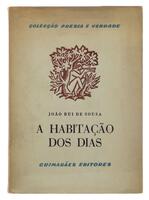 Lote 80 - A HABITAÇÃO DOS DIAS - Por João Rui de Sousa, 1962, 1ª edição, Guimarães Editores, Lisboa. In-8º (21,8 cm). Encadernação de capa de brochura. Nota: sinais de manuseamento, desgastes, pontos de acidez e páginas por abrir