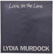 Lote 10 - LOVE ON THE LINE, LYDIA MURDOCK - Disco de vinil de 33 RPM de 1984 editado pela WE. A Records. Não testado