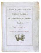 Lote 18 - BODAS DE OIRO CIENTÍFICAS DE ANTÓNIO CABREIRA - António Cabreira. E VII Centenário da Tomada De Tavira. Dupla celebração pelo Instituto António Cabreira. Lisboa. MCMXLII [1942]. De 26x19 cm. Com 257 págs. Brochado. Exemplar com sujidade e capa colada. Miolo em muito bom estado de conservação. Ilustrado em extratexto. Exemplar foi vendido por € 55. Consultar valor indicativo https://t.ly/1JR2M