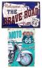 Lote 44 - PLACAS PUBLICITÁRIAS DECORATIVAS - Conjunto de 2 placas em metal ao estilo vintage de formato rectangular. Decoração policromada e relevada "Moto Route 66" e "The Brave Road - Route 66", respectivamente. Dim: 40x28 cm. Nota: bem conservado