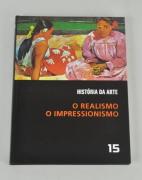 Lote 214 - Livro "História de Arte - O Realismo - O Impressionismo, Editorial Salvat, S.L., capa dura, Nota: usado