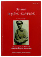 Lote 21 - HOMENAGEM, LIVRO - "Homenagem ao General Adalberto Gastão Sousa Dias" edição Grupo Cultural Aquae Plaviae, revista nº32 de Dezembro de 2004, com 214 pág. Nota: Sinais de uso e manuseamento