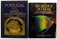 Lote 256 - LIVROS RELECIONADOS COM O MAR - 2 Vols. "Portugal e o Mar - Viagens Pelos Descobrimentos", de Rui Rasquilo e Jorge de Barros; e "Segredos do Mar - O Mundo Fascinante dos Oceanos e das Ilhas", Selecções do Reader's Digest. Encadernações cartonad