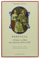 Lote 27 - PORTUGAL - A CORTE E O PAÍS NOS ANOS DE 1765 A 1767, LIVRO - Por Giuseppe Gorani. Tradução, prefácio e notas de Castelo Branco Chaves. Editora: Lisóptima Edições, Lisboa, 1989. Dim:21x14 cm. Encadernação de capa de brochura. Nota: exemplar bem e