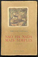 Lote 102 - NÃO HÁ NADA MAIS SIMPLES (CONTOS) - Por Vergílio Godinho. Editora: Portugália, Lisboa, [s/d]. Dim: 20x13 cm. Encadernação de capa de brochura. Nota: páginas por aparar