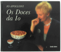 Lote 108 - OS DOCES DA IO, LIVRO - Por Io Apolloni. Edição do Círculo de Leitores, Lisboa, 1997. Dim: 27x23 cm. Encadernação cartonada. Profusamente ilustrado. Nota: exemplar bem estimado