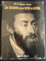 Lote 117 - LOS RETRATOS DE LOS REYES DE ESPAÑA, LIVRO - Edição em língua espanhola. Por F. J. Sánchez Cantón. Editora: Ediciones Omega, Barcelona, 1948. Ostenta Ex-Libris. Dim: 30x23 cm. Encadernação cartonada com ferros a ouro e sobrecapa. Nota: sinais d