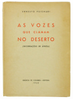 Lote 118 - AS VOZES QUE CLAMAM NO DESERTO (RECORDAÇÕES DE ÁFRICA), LIVRO - Por Ernesto Psichari. Editora: Gráfica de Coimbra, 1950. Dim; 19x14 cm. Nota: pontos de acidez e páginas por aparar